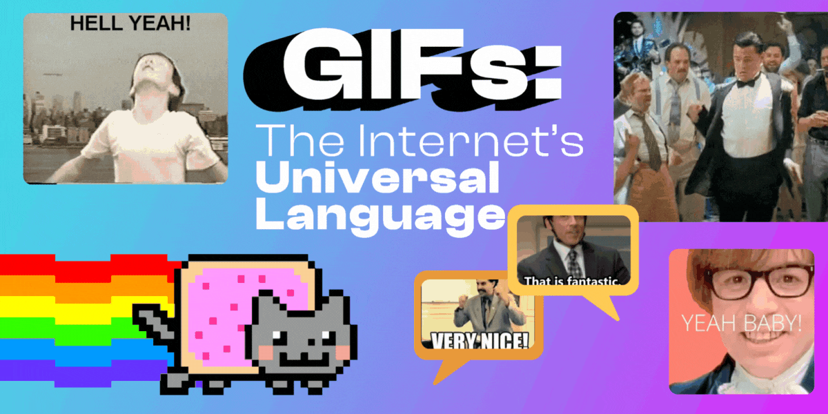 GIFs: The Internet’s Universal Language